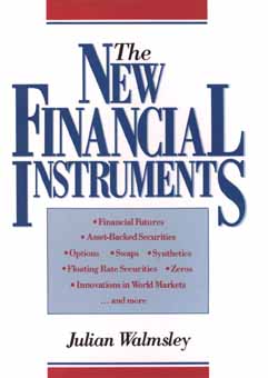 The New Financial Instruments: An Investor's Guide