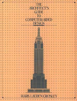 The Architect's Guide to Computer Aided-Design