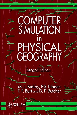 Computer Simulation in Physical Geography, 2nd Edition