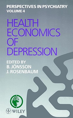 Health Economics of Depression [Perspectives in Psychiatry, Volume 4]