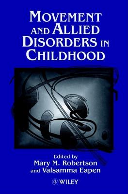 Movement and Allied Disorders in Childhood