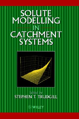 Solute Modelling in Catchment Systems
