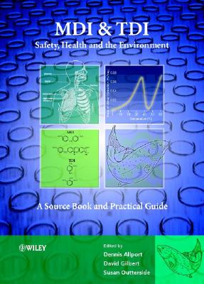 Mdi and Tdi: Safety Health and the Environment