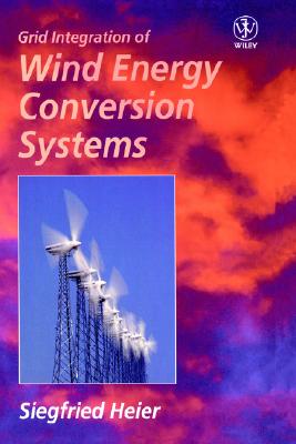 Grid Integration of Wind Energy Conversion Systems