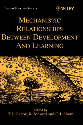 Image for Mechanistic Relationships Between Development and Learning (Dahlem Workshop Reports-(LS) Life Sciences) Mechanistic Relationships Between Development and Learning (Dahlem Workshop Reports-(LS) Life Sciences)