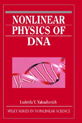 Nonlinear Physics of DNA