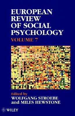 European Review of Social Psychology, Volume 7