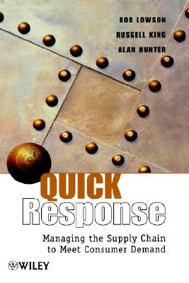 Quick Response: Managing the Supply Chain to Meet Consumer Demand