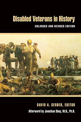 Disabled Veterans in History (Corporealities: Discourses Of Disability)