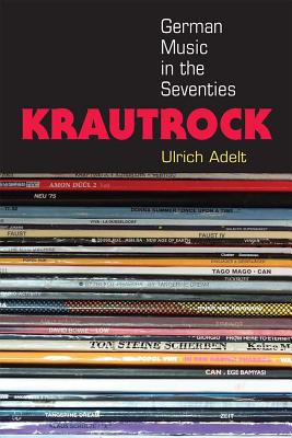 Krautrock: German Music in the Seventies (Tracking Pop)