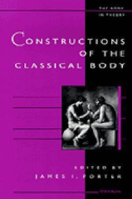 CONSTRUCTIONS OF THE CLASSICAL BODY