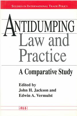 Antidumping Law and Practice: A Comparative Study (Studies In International Economics)