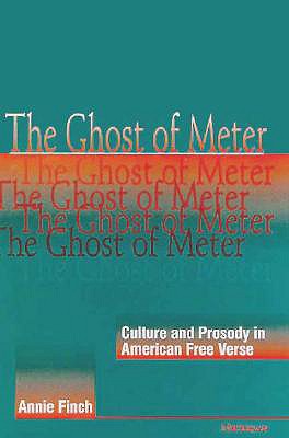 The Ghost of Meter Culture and Prosody in American Free Verse