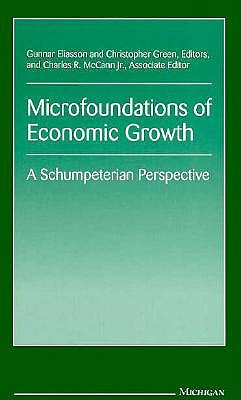 Microfoundations of Economic Growth: A Schumpeterian Perspective