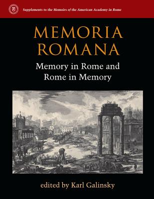Image for Memoria Romana; Memory in Rome and Rome in Memory Memoria Romana; Memory in Rome and Rome in Memory