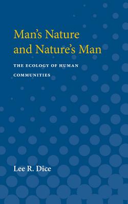 Man's Nature and Nature's Man: The Ecology of Human Communities
