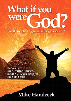 What If You Were God Would You Play a Bigger Game Than You are Now