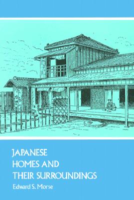 Image for Japanese Homes and Their Surroundings (Dover Architecture)