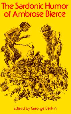 Sardonic Humor of Ambrose Bierce