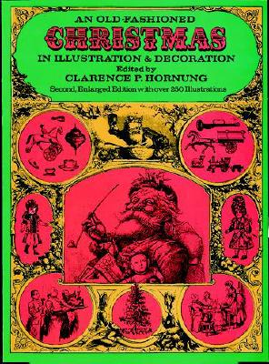 Image for An Old-Fashioned Christmas in Illustration and Decoration (Dover Pictorial Archive Series)