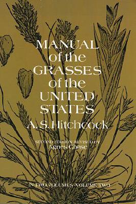 Manual of the Grasses of the United States [Volume 2]