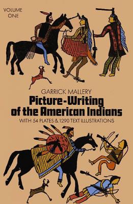 Picture-Writing of the American Indians [2-volume set]