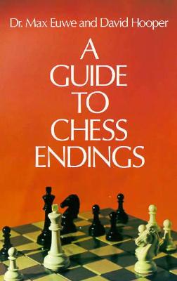 A Guide to Chess Endings
