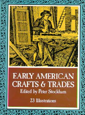 Image for Little Book of Early American Crafts and Trades