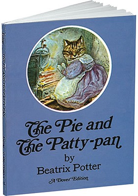 The Pie and the Patty-Pan (Dover Children's Classics)
