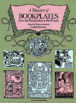 Image for A Treasury of Bookplates from the Renaissance to the Present A Treasury of Bookplates from the Renaissance to the Present