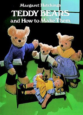 Image for Teddy Bears and How to Make Them