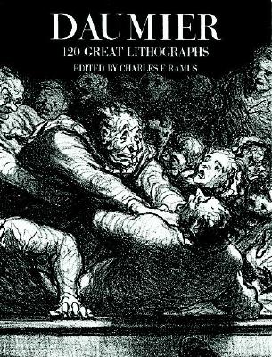 Daumier: 120 Great Lithographs