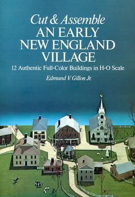 Image for Cut & Assemble an Early New England Village (Cut & Assemble Buildings in H-O Scale)
