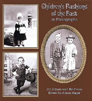 Children’s Fashions of the Past in Photographs Image for Children’s Fashions of the Past in Photographs