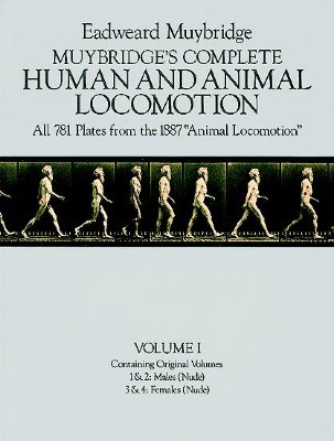 Image for Muybridge's Complete Human and Animal Locomotion, Vol. 1: Males (Nude) / Females (Nude) Muybridge's Complete Human and Animal Locomotion, Vol. 1: Males (Nude) / Females (Nude)