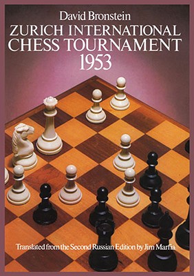 Zurich International Chess Tournament, 1953 (Dover Chess) Image for Zurich International Chess Tournament, 1953 (Dover Chess)