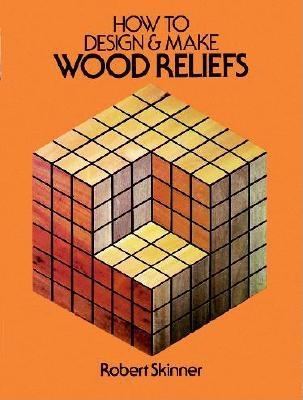 How to Design & Make Wood Reliefs