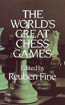 The World's Great Chess Games