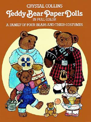 Teddy Bear Paper Dolls in Full Color: A Family of Four Bears and Their Costumes