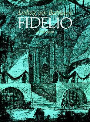 Image for Fidelio in Full Score (Dover Opera Scores) Fidelio in Full Score (Dover Opera Scores)