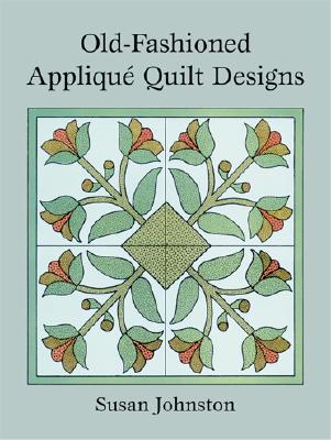 Image for Old-Fashioned Appliqué Quilt Designs (Dover Design Library)