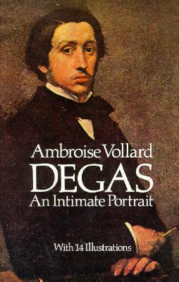 Degas: An Intimate Portrait
