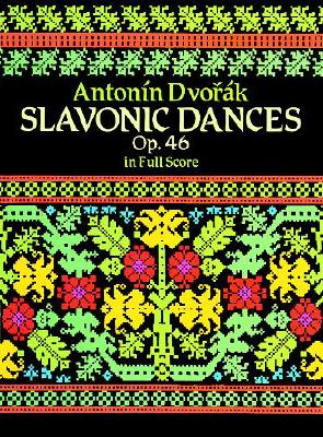 Image for Slavonic Dances, Op 46 in Full Score Slavonic Dances, Op 46 in Full Score