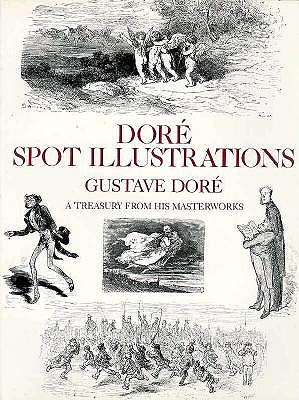 Dore Spot Illustrations: A Treasury from His Masterworks (Dover Pictorial Archive Series)