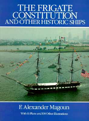 The Frigate Constitution and Other Historic Ships
