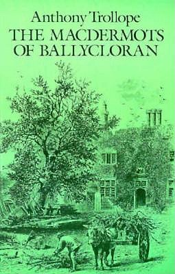 The Macdermots of Ballycloran (Dover Books on Literature and Drama)