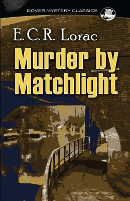 Murder by Matchlight (Dover Mystery Classics)