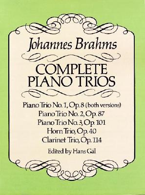 Complete Piano Trios: Piano Trio No. 1, Op. 8 (both versions); Piano Trio No. 2, Op. 87; Piano Trio No. 3, Op. 101; Horn Trio, Op. 40; Clarinet Trio, Op. 114 (Dover Chamber Music Scores)