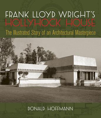 Image for Frank Lloyd Wright's Hollyhock House
