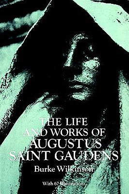 The Life and Works of Augustus Saint Gaudens